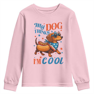 Funny Patriotic Dachshund Youth Sweatshirt My Dog Thinks I Am Cool USA Dog Lover TS14 Light Pink Print Your Wear