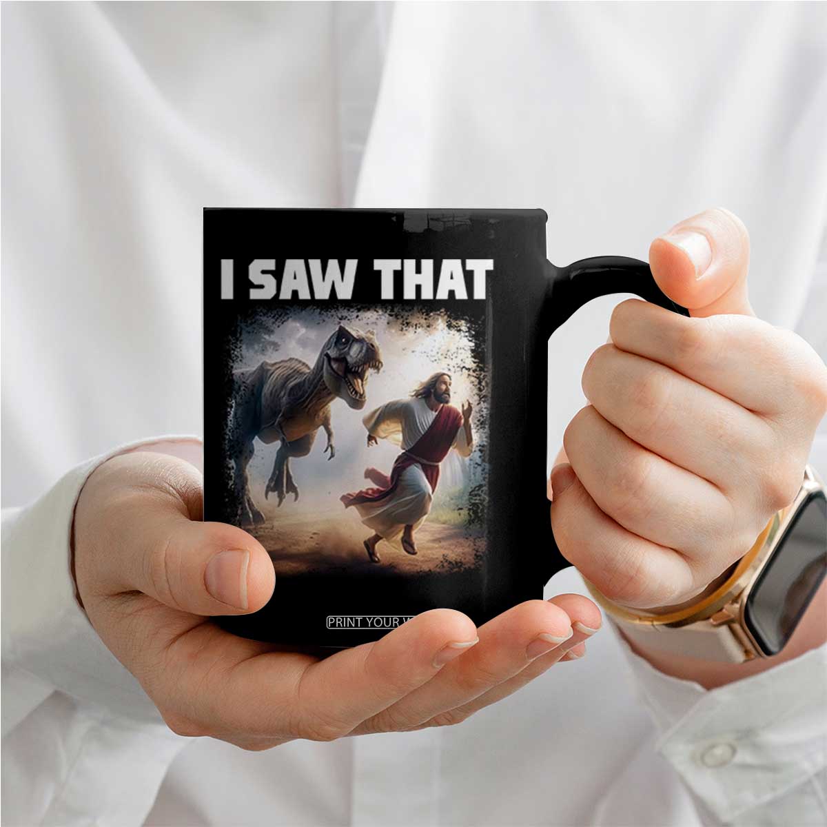 Funny Jesus Dinosaur Coffee Mug I Saw That Christan Meme TS14 Print Your Wear
