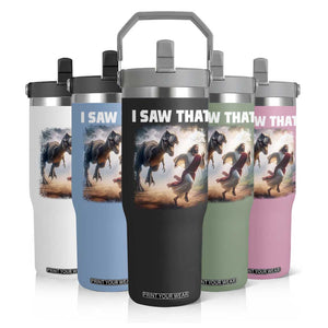 Funny Jesus Dinosaur Flip Straw Tumbler I Saw That Christan Meme TS14 Print Your Wear