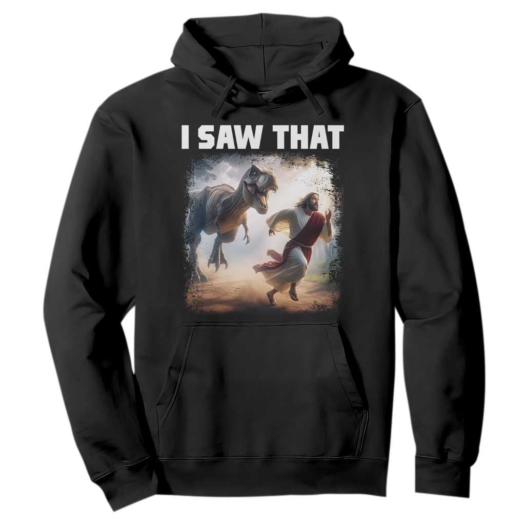 Funny Jesus Dinosaur Hoodie I Saw That Christan Meme TS14 Black Print Your Wear