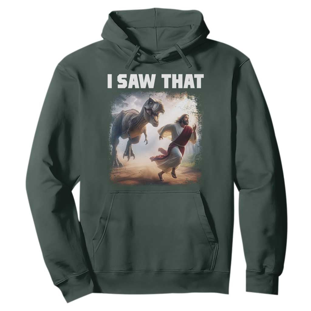 Funny Jesus Dinosaur Hoodie I Saw That Christan Meme TS14 Dark Forest Green Print Your Wear