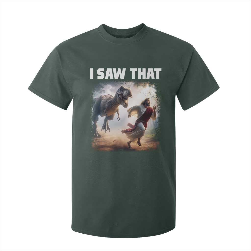 Funny Jesus Dinosaur T Shirt For Kid I Saw That Christan Meme TS14 Dark Forest Green Print Your Wear