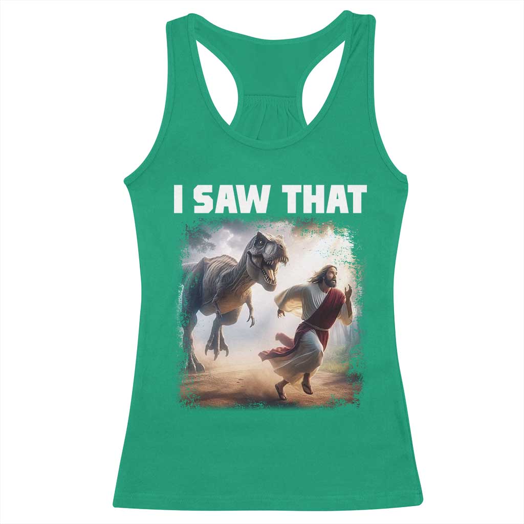 Funny Jesus Dinosaur Racerback Tank Top I Saw That Christan Meme TS14 Irish Green Print Your Wear