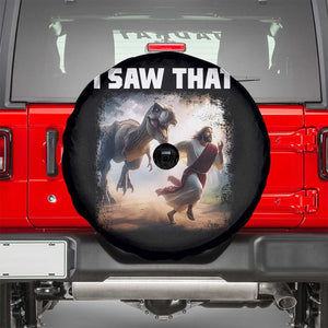 Funny Jesus Dinosaur Spare Tire Cover I Saw That Christan Meme TS14 Black Print Your Wear