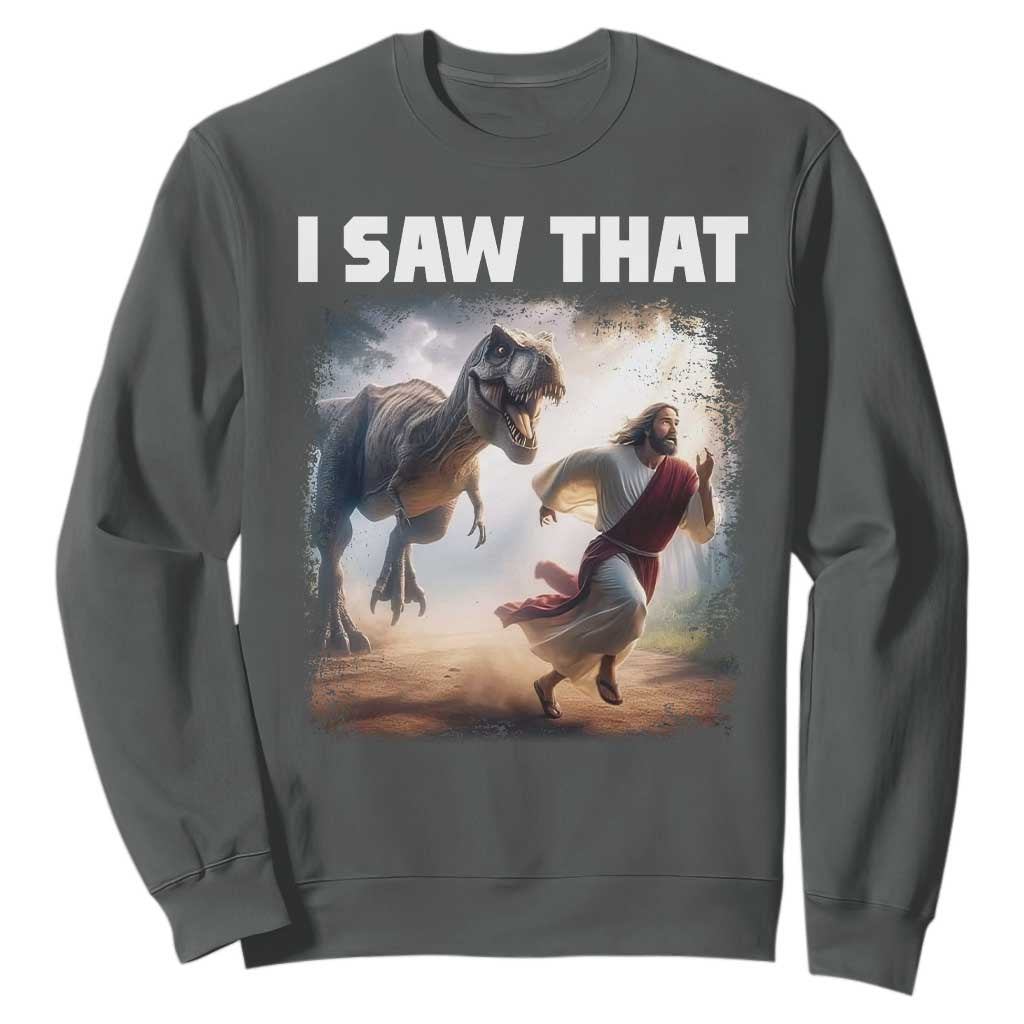 Funny Jesus Dinosaur Sweatshirt I Saw That Christan Meme TS14 Dark Heather Print Your Wear