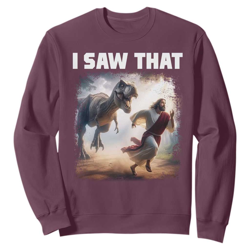Funny Jesus Dinosaur Sweatshirt I Saw That Christan Meme TS14 Maroon Print Your Wear