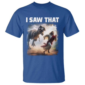 Funny Jesus Dinosaur T Shirt I Saw That Christan Meme TS14 Royal Blue Print Your Wear