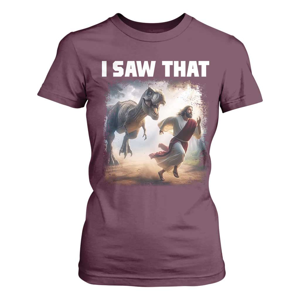 Funny Jesus Dinosaur T Shirt For Women I Saw That Christan Meme TS14 Maroon Print Your Wear