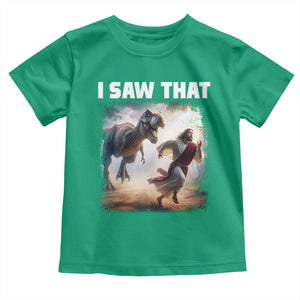 Funny Jesus Dinosaur Toddler T Shirt I Saw That Christan Meme TS14 Irish Green Print Your Wear