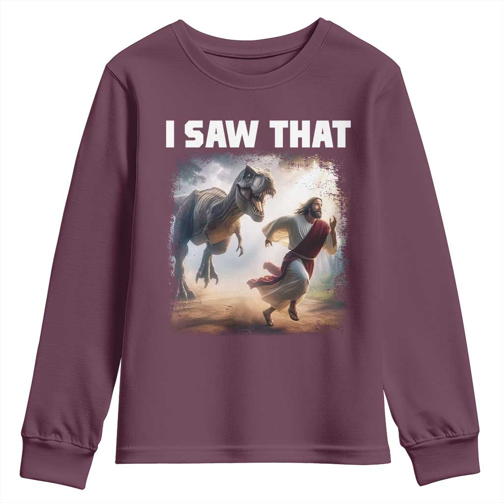 Funny Jesus Dinosaur Youth Sweatshirt I Saw That Christan Meme TS14 Maroon Print Your Wear
