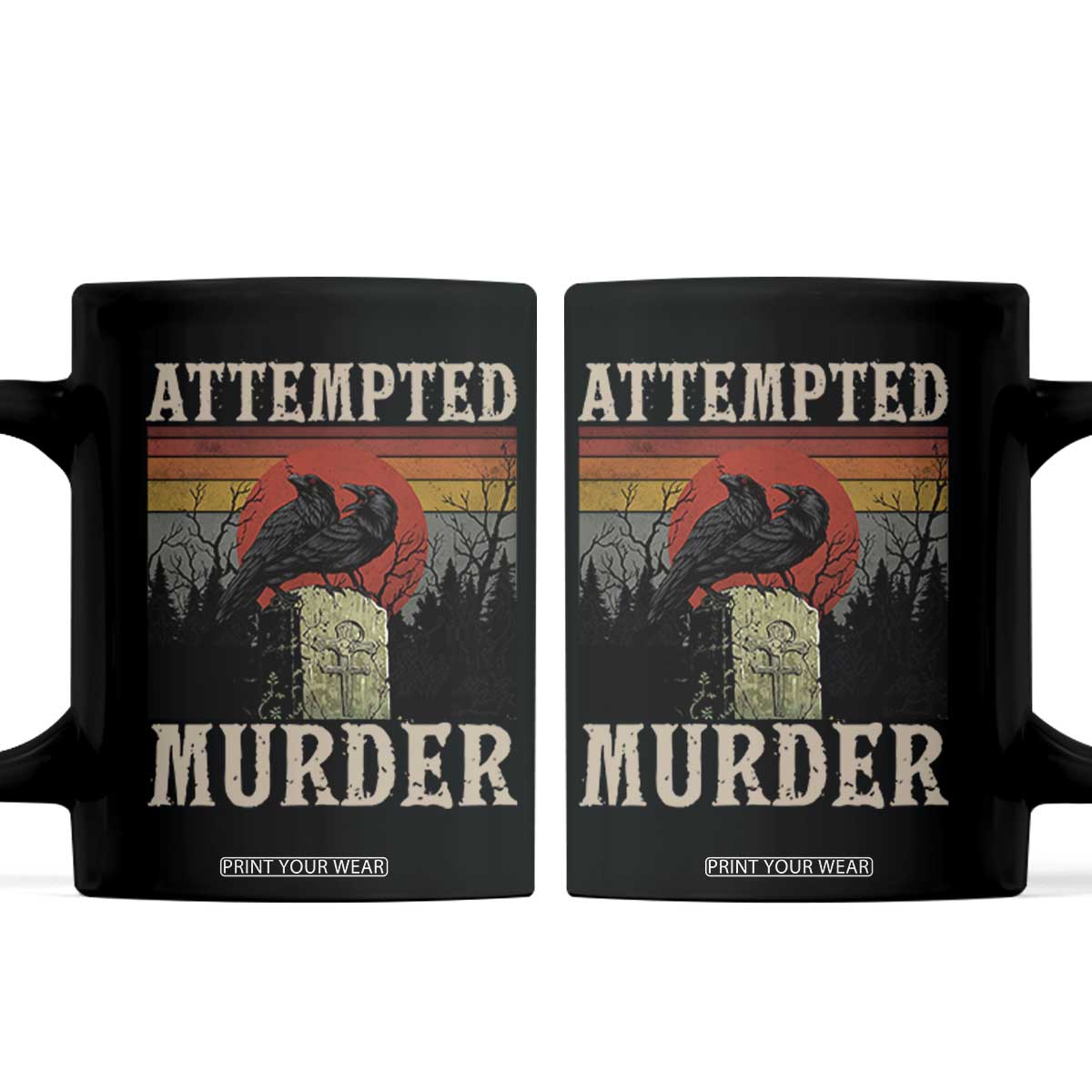 Funny Literary Coffee Mug Attempted Murder Two Crows Bird on Branch TS14 Black Print Your Wear