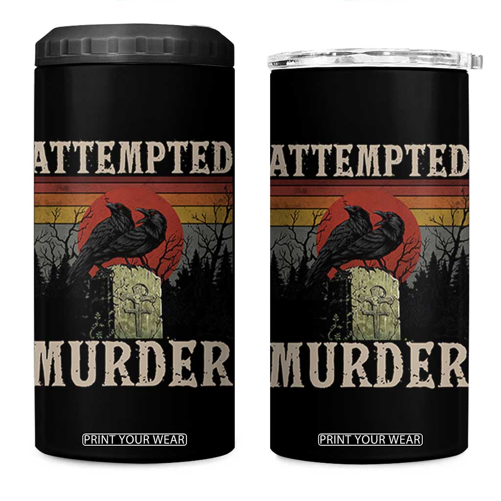 Funny Literary 4 in 1 Can Cooler Tumbler Attempted Murder Two Crows Bird on Branch TS14 One Size: 16 oz Black Print Your Wear