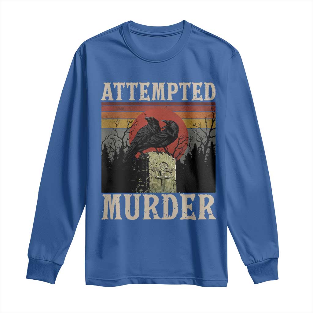 Funny Literary Long Sleeve Shirt Attempted Murder Two Crows Bird on Branch TS14 Royal Blue Print Your Wear