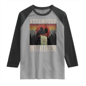 Funny Literary Raglan Shirt Attempted Murder Two Crows Bird on Branch TS14 Sport Gray Black Print Your Wear