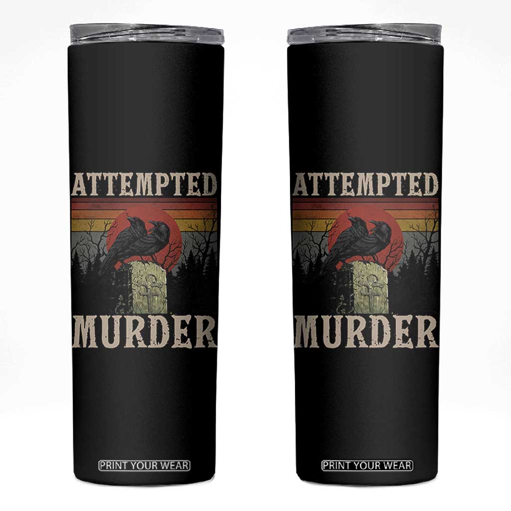 Funny Literary Skinny Tumbler Attempted Murder Two Crows Bird on Branch TS14 Black Print Your Wear