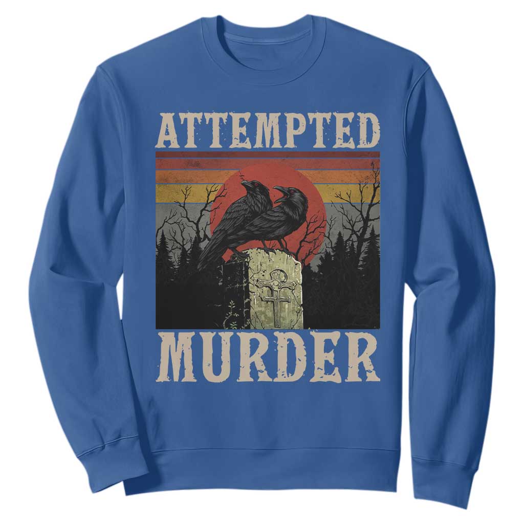 Funny Literary Sweatshirt Attempted Murder Two Crows Bird on Branch TS14 Royal Blue Print Your Wear