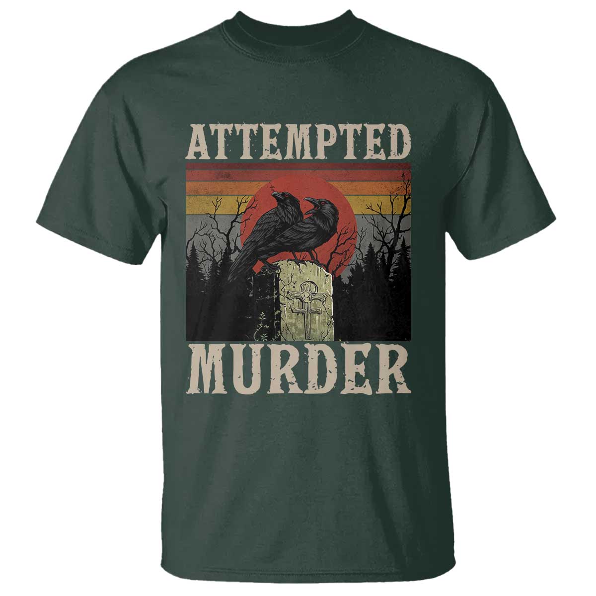 Funny Literary T Shirt Attempted Murder Two Crows Bird on Branch TS14 Dark Forest Green Print Your Wear