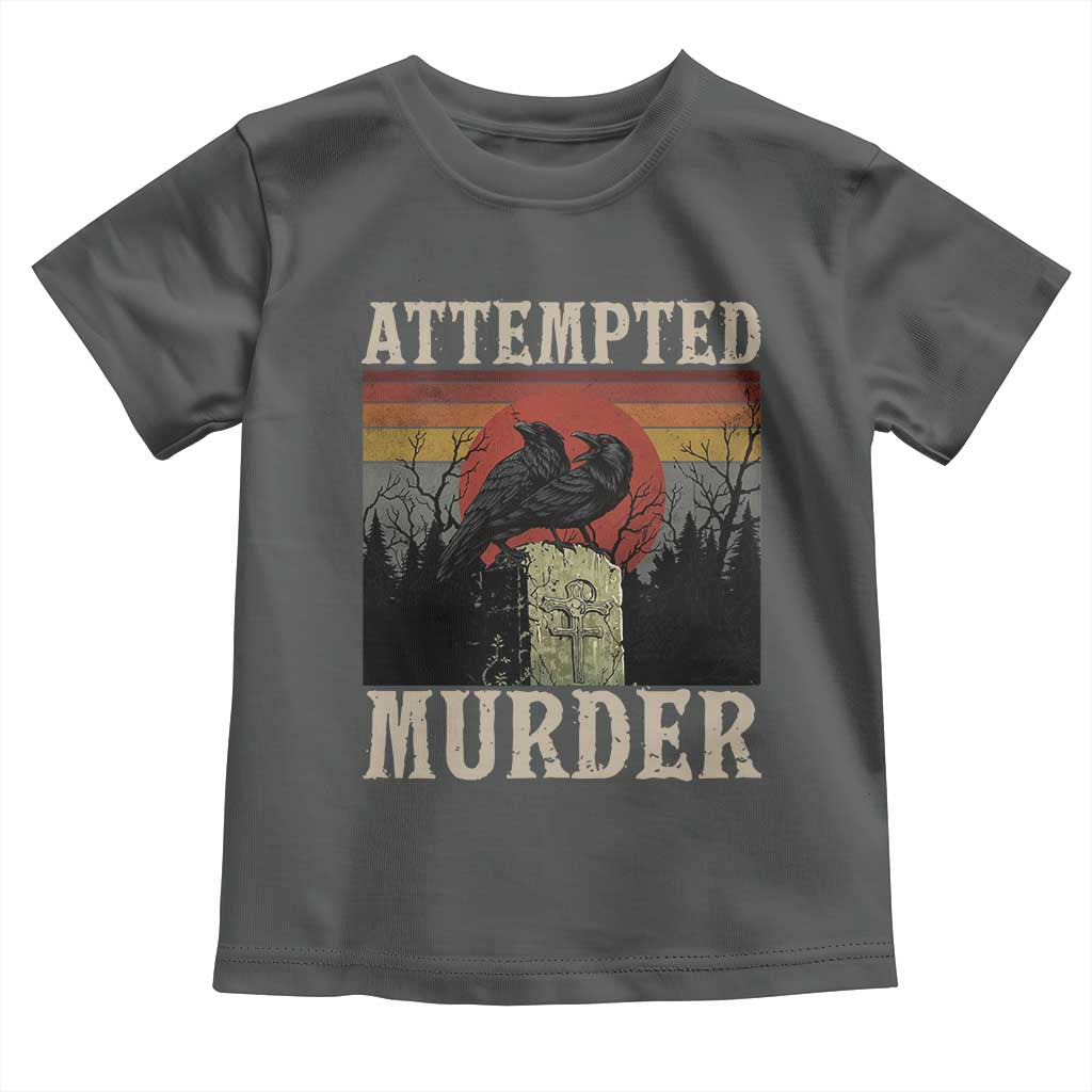 Funny Literary Toddler T Shirt Attempted Murder Two Crows Bird on Branch TS14 Dark Heather Print Your Wear