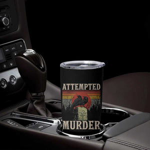 Funny Literary Tumbler Cup Attempted Murder Two Crows Bird on Branch TS14 Print Your Wear