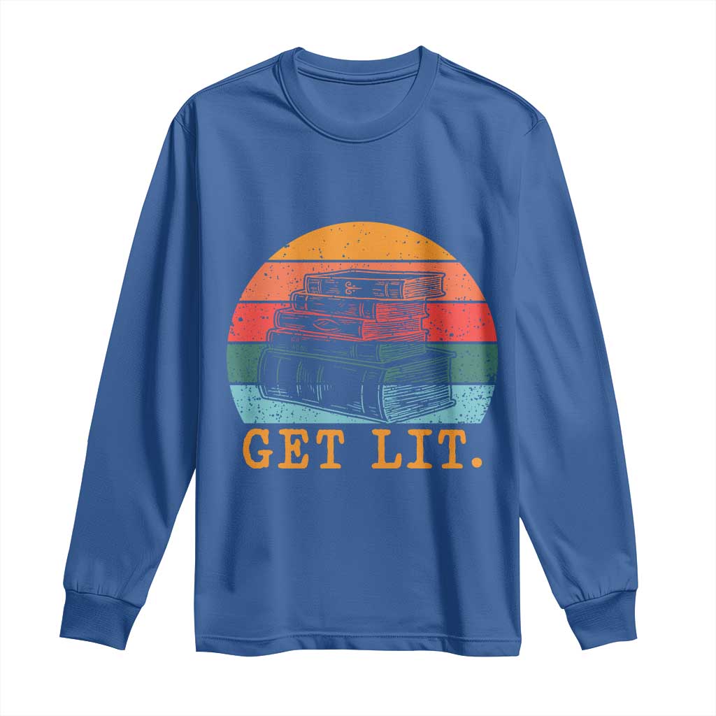 Book Lover Long Sleeve Shirt Get Lit Literature Reading TS14 Royal Blue Print Your Wear