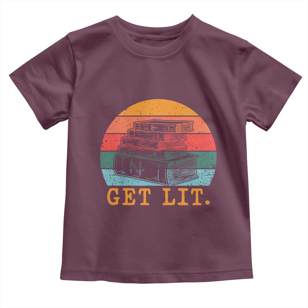 Book Lover Toddler T Shirt Get Lit Literature Reading TS14 Maroon Print Your Wear