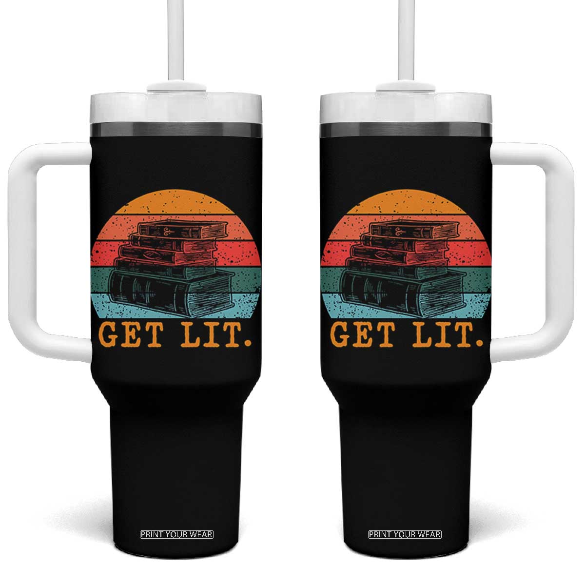 Book Lover Tumbler With Handle Get Lit Literature Reading TS14 One Size: 40 oz Black Print Your Wear