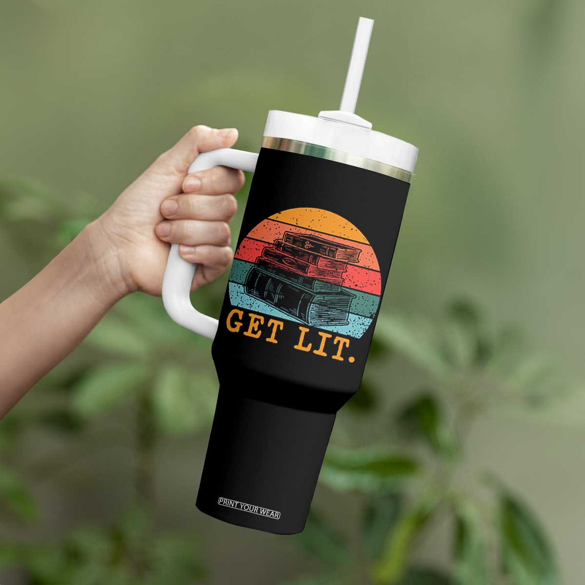 Book Lover Tumbler With Handle Get Lit Literature Reading TS14 Print Your Wear