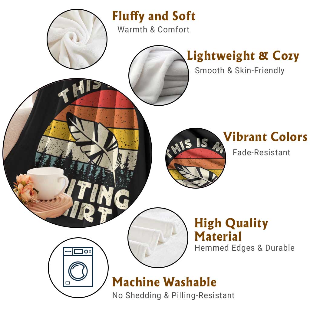 Funny Writer Throw Blanket This is My Writing Shirt Authors Poets Literature TS14 Print Your Wear