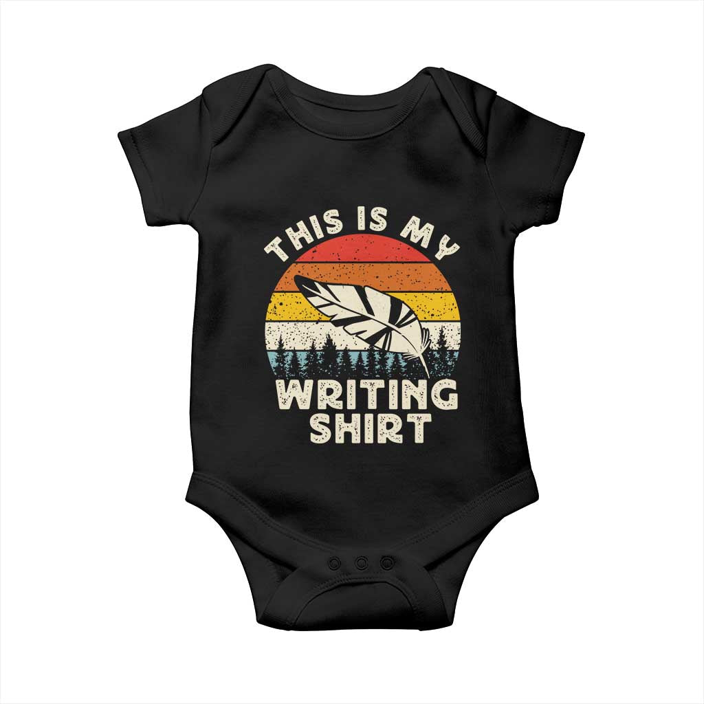 Funny Writer Baby Onesie This is My Writing Shirt Authors Poets Literature TS14 Black Print Your Wear