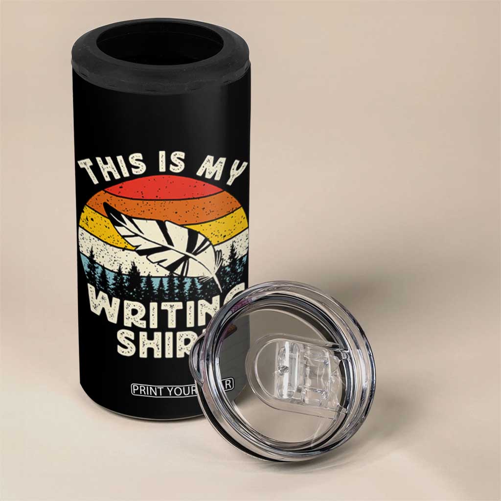 Funny Writer 4 in 1 Can Cooler Tumbler This is My Writing Shirt Authors Poets Literature TS14 Print Your Wear