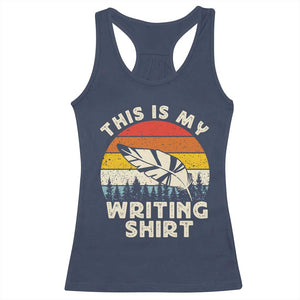 Funny Writer Racerback Tank Top This is My Writing Shirt Authors Poets Literature TS14 Navy Print Your Wear