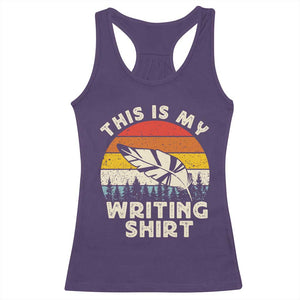 Funny Writer Racerback Tank Top This is My Writing Shirt Authors Poets Literature TS14 Purple Print Your Wear