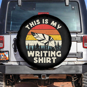 Funny Writer Spare Tire Cover This is My Writing Shirt Authors Poets Literature TS14 No hole Black Print Your Wear
