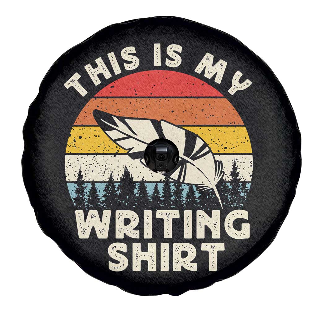 Funny Writer Spare Tire Cover This is My Writing Shirt Authors Poets Literature TS14 Print Your Wear