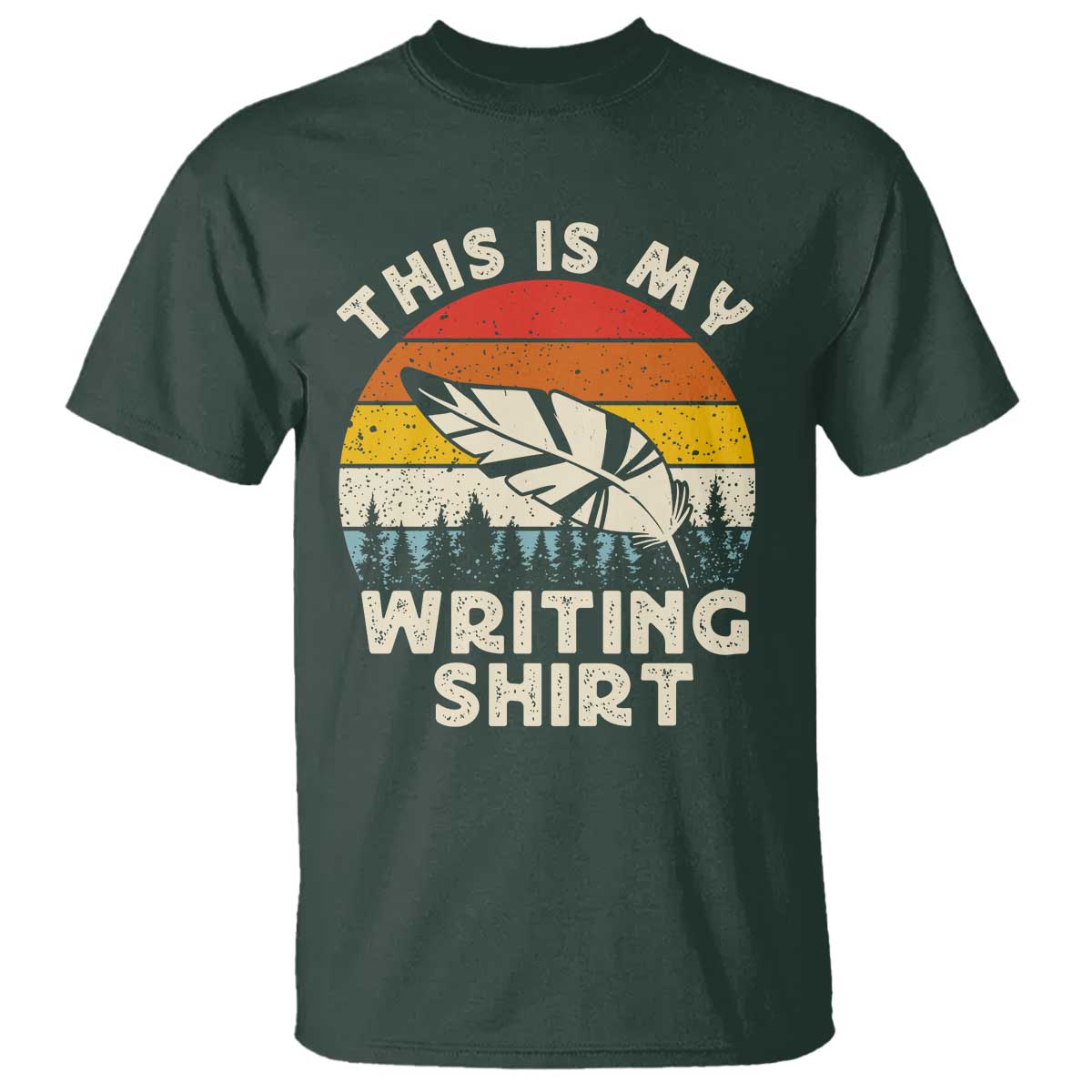 Funny Writer T Shirt This is My Writing Shirt Authors Poets Literature TS14 Dark Forest Green Print Your Wear