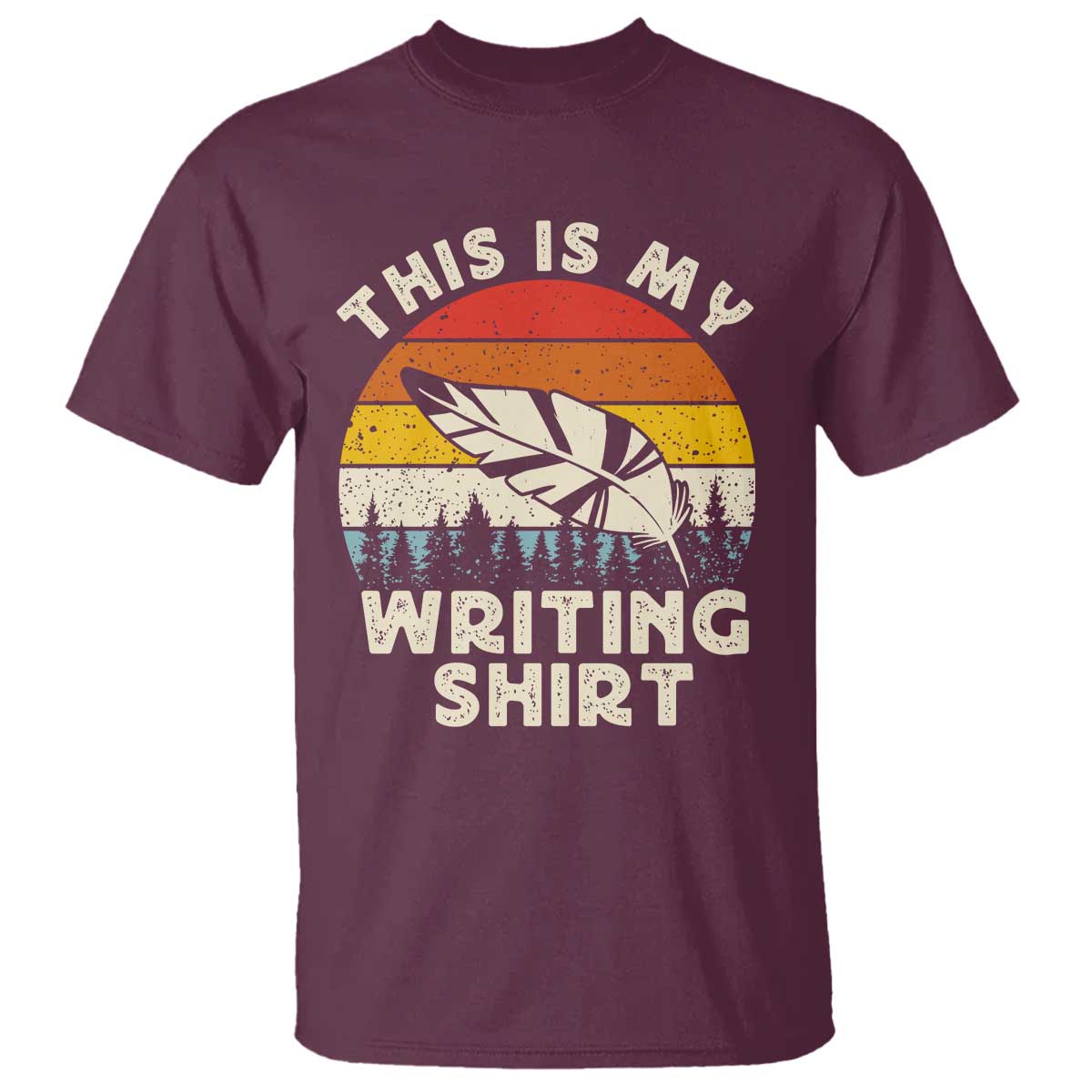 Funny Writer T Shirt This is My Writing Shirt Authors Poets Literature TS14 Maroon Print Your Wear