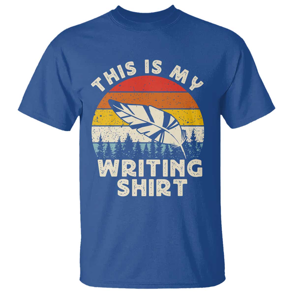 Funny Writer T Shirt This is My Writing Shirt Authors Poets Literature TS14 Royal Blue Print Your Wear