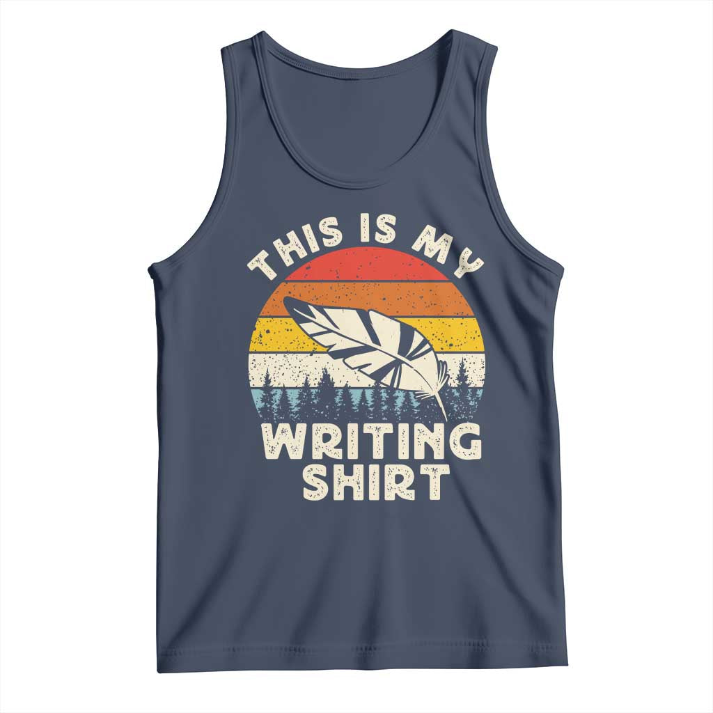 Funny Writer Tank Top This is My Writing Shirt Authors Poets Literature TS14 Navy Print Your Wear