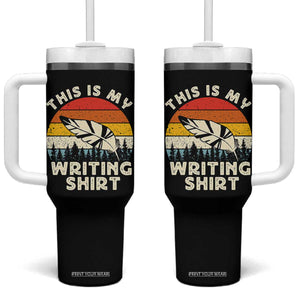 Funny Writer Tumbler With Handle This is My Writing Shirt Authors Poets Literature TS14 One Size: 40 oz Black Print Your Wear
