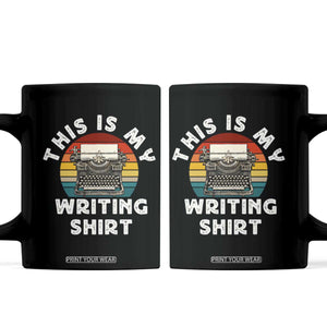 Funny Typewriter Coffee Mug This is My Writing Shirt TS14 Black Print Your Wear