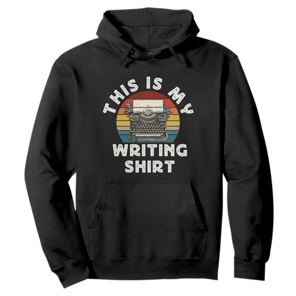 Funny Typewriter Hoodie This is My Writing Shirt TS14 Black Print Your Wear