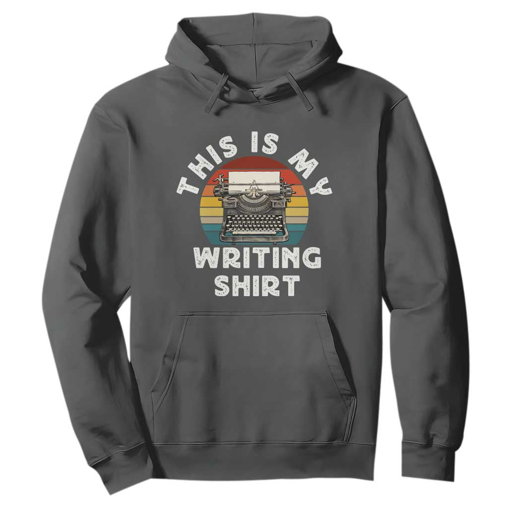 Funny Typewriter Hoodie This is My Writing Shirt TS14 Dark Heather Print Your Wear