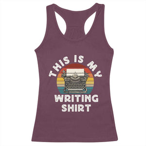 Funny Typewriter Racerback Tank Top This is My Writing Shirt TS14 Maroon Print Your Wear