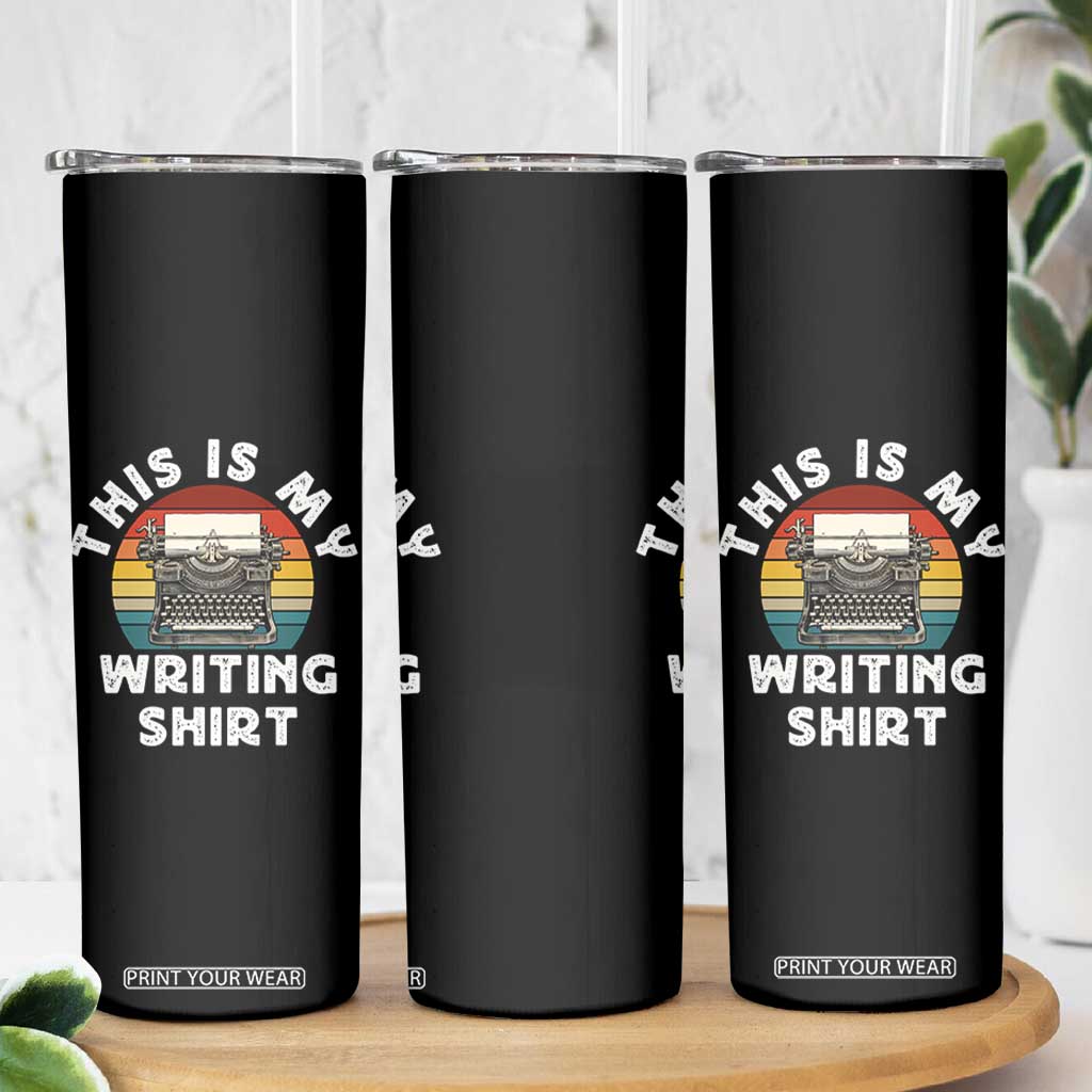Funny Typewriter Skinny Tumbler This is My Writing Shirt TS14 Print Your Wear