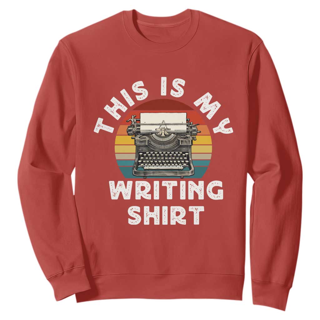 Funny Typewriter Sweatshirt This is My Writing Shirt TS14 Red Print Your Wear