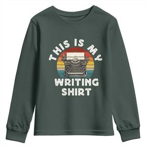 Funny Typewriter Youth Sweatshirt This is My Writing Shirt TS14 Dark Forest Green Print Your Wear