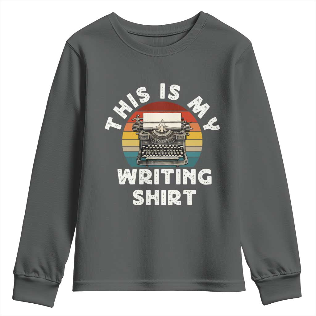Funny Typewriter Youth Sweatshirt This is My Writing Shirt TS14 Dark Heather Print Your Wear