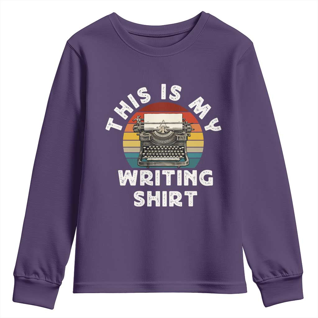Funny Typewriter Youth Sweatshirt This is My Writing Shirt TS14 Purple Print Your Wear