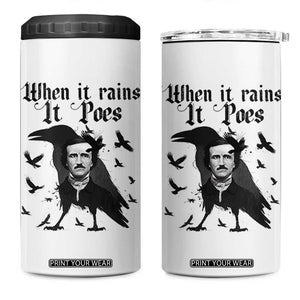 Funny Edgar Allan Poe 4 in 1 Can Cooler Tumbler When It Rains It Poes TS14 One Size: 16 oz White Print Your Wear