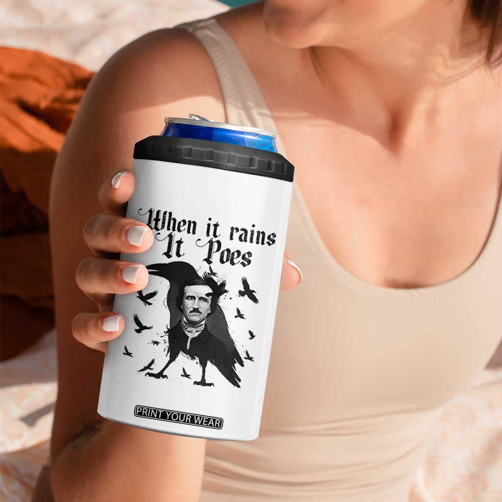 Funny Edgar Allan Poe 4 in 1 Can Cooler Tumbler When It Rains It Poes TS14 Print Your Wear